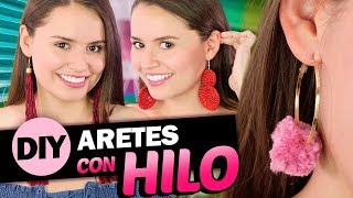 Cómo hacer tus propios aretes con hilo [upl. by Ramey]