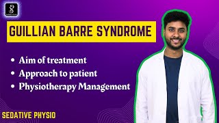 Guillian Barre Syndrome  Physiotherapy management  Treatment approach  gbsyndrome [upl. by Ignazio162]