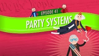 Party Systems Crash Course Government and Politics 41 [upl. by Neelat]