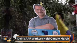 Delhi AAP Workers Hold Candle March  news9 arvindkejriwalarrest [upl. by Joh697]