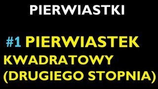 PIERWIASTEK KWADRATOWY DRUGIEGO STOPNIA 1  Dział Pierwiastki  Matematyka [upl. by Alledi]