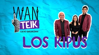 Los Kipus en Wan Teik [upl. by Anirda]