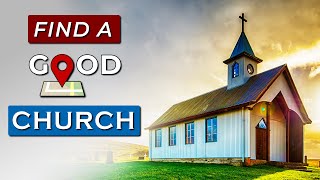 How to FIND A GOOD CHURCH near you [upl. by Micro]