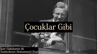 Çocuklar Gibi  Sabahattin Ali [upl. by Moncear48]