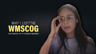 Why I Left The WMSCOG [upl. by Assenev]