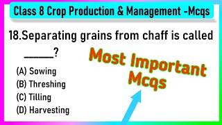 Crop Production and Management Class 8 MCQs Questions with Answers  Crop Production and Management [upl. by Egdirdle861]