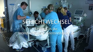 Schichtwechsel  Einblick in die Interdisziplinäre Intensivstation 28 [upl. by Akived]