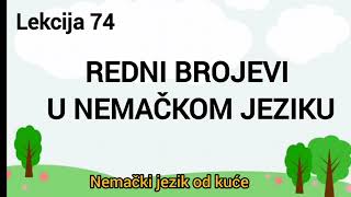 ● Lekcija 74 ● REDNI BROJEVI U NEMACKOM JEZIKU 1  20 [upl. by Maxy]