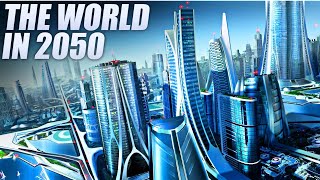 The World In 2050 Future Technology [upl. by Aenneea]