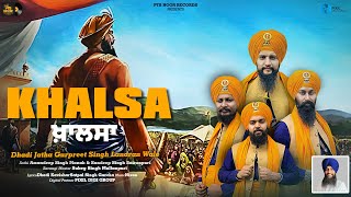 Khalsa Lyrical Video  Dhadi Jatha Gurpreet Singh Landran Wale  Latest Punjabi Song 2024 Songs [upl. by Bertie]