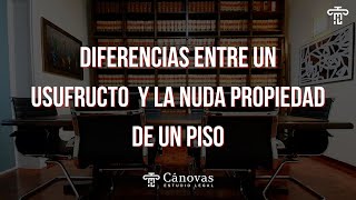 ¿Qué diferencia existe entre un usufructo y la nuda propiedad de un piso [upl. by Ardnuaek]