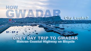 How Gwadar City Looks  One Day Trip to Gwadar Balochistan [upl. by Averell68]