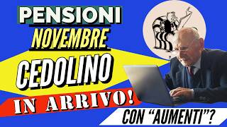 PENSIONI ARRIVA 👉 CEDOLINO NOVEMBRE❗️quotAumentiquot Pagamenti e Dettaglio pensionistico [upl. by Elleinahc]