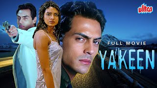 Yakeen 2005  Latest Bollywood Superhit Hindi Movie  Priyanka Chopra amp Arjun Rampal [upl. by Bravin]