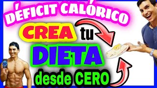 Déficit calórico para bajar de peso 👉Qué comer Crea la dieta perfecta para ti y quema grasa rápido [upl. by Bridie675]