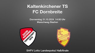 KT  FC Dornbreite 31102024  SHFV Pokal Halbfinale 20 [upl. by Curren748]