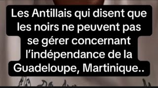 LES ANTILLAIS QUI DISENT QUE LES NOIRS NE PEUVENT PAS SE GÉRER EUX MÊME 🤦🏾‍♂️🤦🏾‍♂️ [upl. by Reeba955]