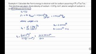 Example 4 Calculate the Fermi energy in electron volt for sodium assuming that it has one free elec [upl. by Ssilb]