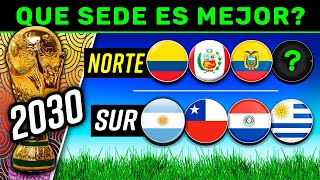 MUNDIAL 2030 ¿Que SEDE de SUDAMERICA es mejor Perú Colombia Ecuador o la del CONO SUR [upl. by Erhart]