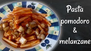 Pasta pomodoro e melanzane fritte [upl. by Initsed]