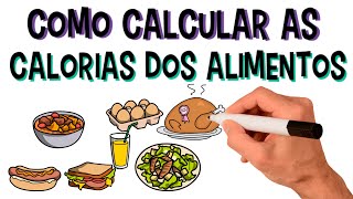 Aprenda Como Calcular As Calorias Dos Alimentos e Das Refeições  Carboidratos Proteínas e Lipídios [upl. by Hama]