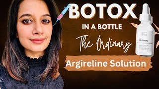 Botox in a Bottle যে প্রডাক্ট বোটক্সের কাজ করে॥ The Ordinary 10Argireline Solution 10 Review [upl. by Irvine]