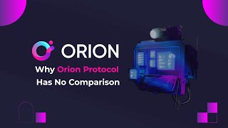 Why Orion Protocol Has No Comparison  Explained [upl. by Tini]