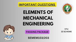 Elements of Mechanical Engineering  Important Questions BEMEM103203  VTU 22 Scheme [upl. by Leirea]