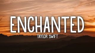 Taylor Swift  Enchanted Lyrics [upl. by Cade799]