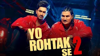 Yo Rohtak Hai 2  Amit Saini Rohtakiya  Tijara Vines  New Haryanvi Songs 2024 [upl. by Notnek]