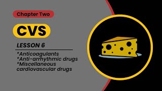 CVS  lesson 6 Anticoagulants Antiarrhythmic Miscellaneous cardiovascular drugs [upl. by Albertina125]