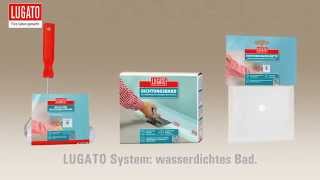 LUGATO Produkte für die wasserdichte Sanierung im Bad [upl. by Irrol]