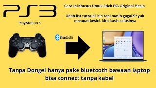 Cara Menghubungkan Stick PS3 Ori Mesin ke laptop tanpa dongel dan pasti berhasil 100 [upl. by Germain]