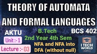 Theory of Automata and Formal Languages L03 BCS402 NFA amp NFA into DFA BTech AKTU 2nd Year CSIT [upl. by Anirtap]