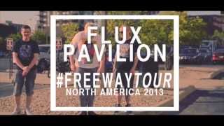 Flux Pavilion  Freeway Tour Episode 1 quotIn The Beginningquot [upl. by Treat]