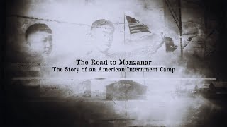 The Road to Manzanar The Story of an American Internment Camp documentary [upl. by Sleinad]