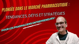 Révolution dans les transactions pharmaceutiques Comment sadapter à un marché en pleine mutation [upl. by Poulter]