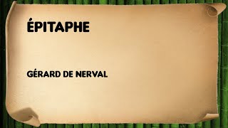 Épitaphe  Gérard de Nerval [upl. by Aleakcim]