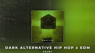 FREE Obelisk  Dark Alternative Hip Hop x EDM Type Beat prod Erawy [upl. by Joshi]