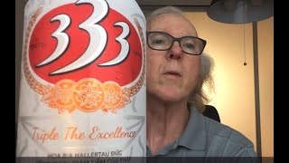 Sabeco 333  サベコ333 Beer Review 750 [upl. by Bette]