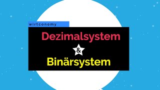 Dezimalsystem und Binärsystem  Umrechnung beider Zahlensysteme  einfach erklärt  wirtconomy [upl. by Meeharbi168]