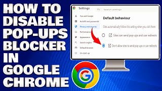 How To Disable PopUps Blocker in Google Chrome Browser  Google Chrome PopUps Blocker Guide [upl. by Corrina]