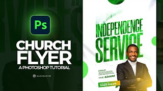 HOW TO DESIGN A CHURCH FLYER USING PHOTOSHOP  EASY STEPS [upl. by Trow346]