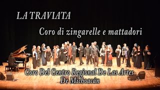 Coro di zingarelle e mattadori  Traviata  Giuseppe Verdi Coro Del CRAM [upl. by Lalla]