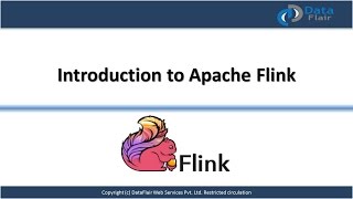 Apache Flink Tutorial  What is need for Apache Flink  Apache Flink Training  DataFlair [upl. by Assena614]