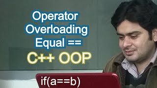 Equal  Operator Overloading C [upl. by Sweatt]