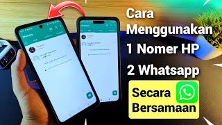 Cara Menggunakan 1 Nomer WA Di 2 HP Bersamaan Mudah Whatsapp Official Terbaru Tanpa Login [upl. by Udela]