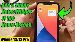 iPhone 1313 Pro How to Add a Single Notes Widget to the Home Screen [upl. by Leonor]