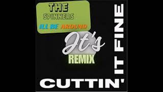 THE SPINNERS  ILL BE AROUND JTS REMIX [upl. by Naasar]