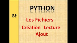 8 Les Fichiers  Python [upl. by Corinna937]